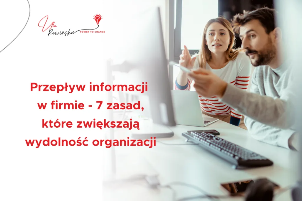 Okładka posta blogowego -Przepływ informacji w firmie – 7 zasad, które zwiększają wydolność organizacji